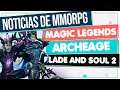 Noticias de MMORPG 💥 NEW WORLD ▶ MAGIC LEGENDS ▶ BLADE AND SOUL 2 ▶ ARCHEAGE ▶ Y más!