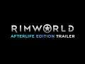 Rimworld // AfterLife Edition Trailer