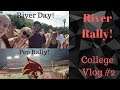 RIVER RALLY!! | College Vlog #2 |  Texas State University 2019