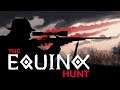 The Equinox Hunt - First Look Gameplay / (PC)