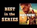 BEST in the Series - Max Payne 3 Review