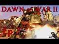 Dawn of War 2 Campaign (Hard) Ep 7 - The Defence of Argus Gate