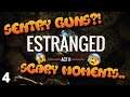 Estranged: Act II - Sentry guns and scary moments! Part 4