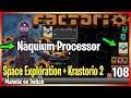 ⚙️Factorio ➡️ Naquium Processor! ✅  ➡️Space Exploration + Krastorio 2 🏭⚙️| Gameplay