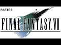 Final Fantasy 7 parte 6: Al RESCATE!!!!