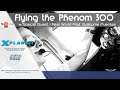Flying the Phenom 300 with Real World Pilot Guillaume Fuentes