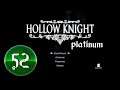 Hollow Knight Platinum -- PART 52 -- Troupe Master Grimm