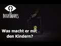Little Nightmares | #2 Was macht er mit den Kindern? (Deutsch/German)(Gameplay/Let´s Play)