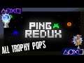Ping Redux 🏆 All Trophy Pops + Platinum PS5/PS4