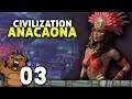 Spam de colonos | Civilization #03 - Anacaona Gameplay PT-BR