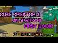The Return Of Cube Creator X! But Now On Switch! (First Look)