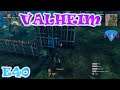 Valheim | Gameplay / Let's Play | E40