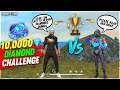 10,000💎Diamond Challange With My Subscriber | Funny Moment Who Will Win?- Garena Free Fire