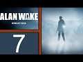 Alan Wake Remastered playthrough pt7 - Wake on the Run! Gotta Stay Ahead of the Law