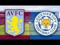 Aston Villa Vs Leicester Live Watch-Along - No Grealish!!!!!!!