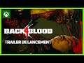 Back4Blood - Trailer de lancement | Xbox