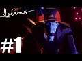 Dreams Story Mode Gameplay Walkthrough Part 1