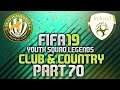 FIFA 19 Youth Squad Legends Club & Country - Bray Wanderers - Episode 70   The Euro Knockouts