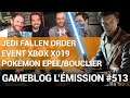 Gameblog l'Émission #513 : X019, Pokémon Épée/Bouclier et Star Wars Jedi Fallen Order au menu