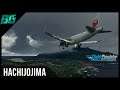 Hachijojima Approach (RJTT-RJTH-RJTT) | Microsoft Flight Simulator