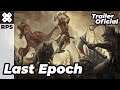 Last Epoch - Trailer Oficial