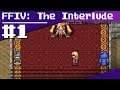 Let's Play Final Fantasy IV: The Interlude! - Ep.1