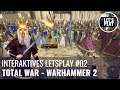 LP Warhammer 2 - Folge 2 (Interaktives Letsplay mit Jörg Langer, GERMAN)