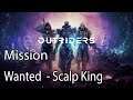 Outriders Mission Wanted  - Scalp King
