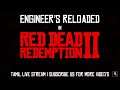 Red Dead Online #15 Tamil Live by Engineers Reloaded || Road to 1k Subs