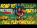 Road to Metroid Dread | AM2R: Another Metroid 2 Remake 100% Full Walkthrough Part 1 (PC)