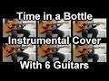 Time in a bottle by Jim Croce (Instrumental Guitar Cover)