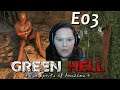 Green Hell  / Spirits of Amazonia / Gameplay / Deutsch  - E03 - Wir helfen den Ureinwohnern.