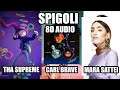 🎧 (8D AUDIO) SPIGOLI - Carl Brave, Tha Supreme, Mara Sattei   🎧