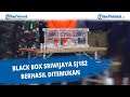 Black Box Sriwijaya SJ182 Ditemukan