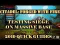Citadel: Forged With Fire - Testing Siege Damage On The Massive Base