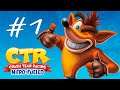 Crash Team Racing Nitro-Fueled - Crash Bandicoot - Gameplay Walkthrough Part 1