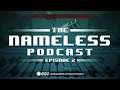 =(eGO)= The Nameless Podcast - Episode 2