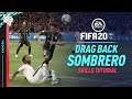 FIFA 20 New Skills Tutorial | Drag Back Sombrero Flick