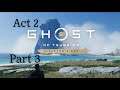 GHOST OF TSUSHIMA DIRECTORS CUT Walkthrough Act 2: Part 3 PS5 4K 60FPS (No commentary)