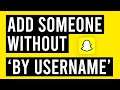 How To Add Someone on Snapchat Without It Saying 'Added By Username'