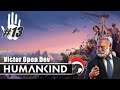 Let's Play Humankind / Victor Open Dev / #13 - Übles Gemetzel (deutsch)