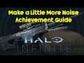 Make A Little More Noise Achievement Guide - Halo Infinite