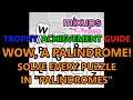 Mixups by Powgi: Wow, A Palindrome! Trophy Guide