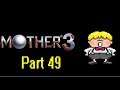 -My Best Performance Yet!- Mother 3 Part 49