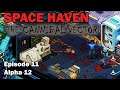 Resistance Work: The Cannibal Vector - Space Haven Alpha 12 [S2 EP11]