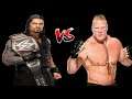 ROMAN REIGNS vs BROCK LESNAR WWE