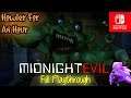 ▪️Switch▪️ Howler for an Hour | Midnight Evil (Full Playthrough)
