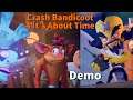 TIME FOR THE DEMO |Crash Bandicoot 4 It's About Time (Demo)