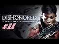 Dishonored: Death of the Outsider [#11] (Путь к Оку) Без комментариев