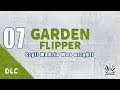 Garden Flipper #07 - Ściąć drzewa i kino letnie